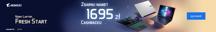 Gigabyte AORUS - Zgarnij nawet 1695 zł Cashbacku - Nowy Laptop. Fresh Start 9