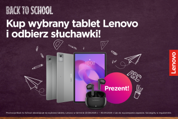 Lenovo Back to School - Kup wybrany tablet Lenovo i odbierz słuchawki! 3