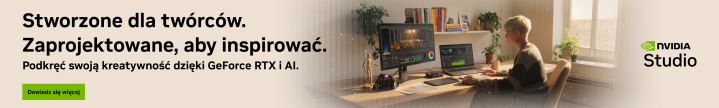 NVIDIA Studio - Stworzone dla twórców. Zaprojektowane, aby inspirować. 4