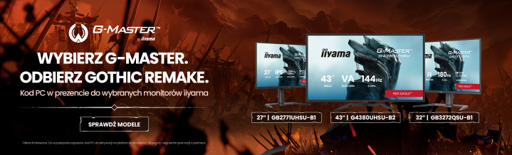 Wybierz iiyama G-Master, odbierz Gothic Remake. banner promo
