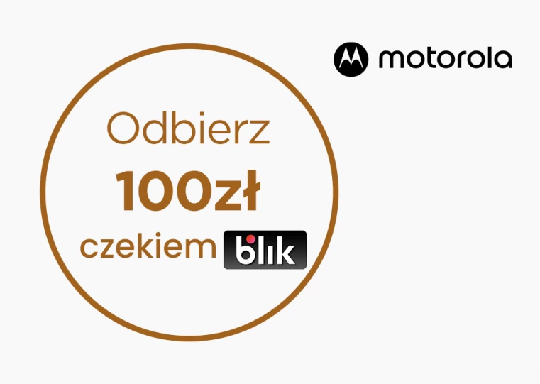 Motorola Blik do 300 zł bloczek promo 100
