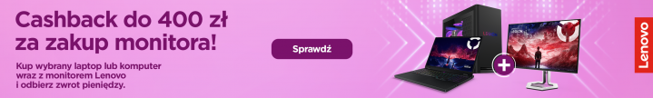Cashback do 400 zł! Kup wybrany laptop lub komputer wraz z monitorem Lenovo i odbierz zwrot pieniędzy.