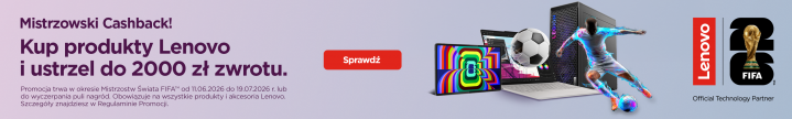 Mistrzowski Cashback! Kup produkty Lenovo i ustrzel do 2000 zł zwrotu. - baner kategorii