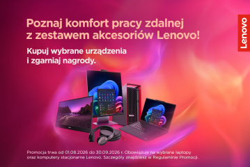 Komfort pracy z akcesoriami Lenovo aktualnosc