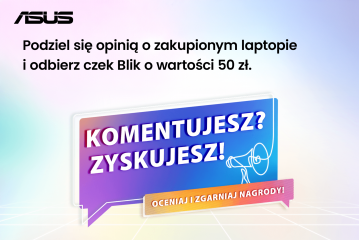 Komentujesz? Zyskujesz! ASUS 7
