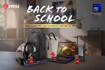 BACK TO SCHOOL - Kup laptopa MSI i zgarnij gadżety o wartości do 780 zł - aktuaność