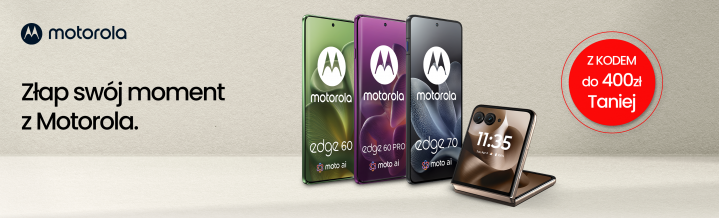 Złap swój moment z Motorola. Z kodem do 400zł Taniej 5