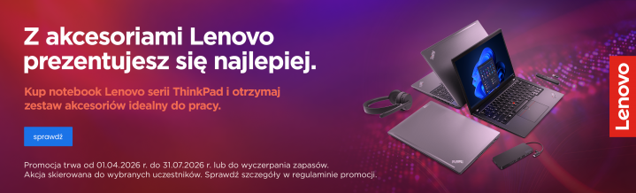 Kup notebook Lenovo serii ThinkPad i otrzymaj zestaw akcesoriów idealny do pracy. - baner promocji