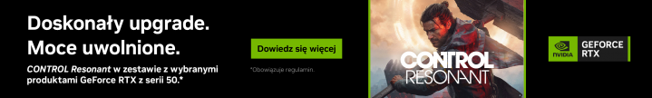 Doskonały upgrade. Moce uwolnione. CONTROL Resonant w zestawie z wybranymi produktami GeForce RTX z serii 50. - baner kategorii